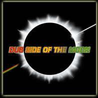 Dub Side Of The Moon - a reggae version of Pink Floyd's classic