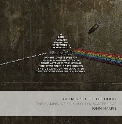 Pink Floyd Dark Side Of The Moon book - John Harris