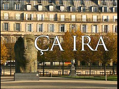 Ca Ira - The DVD