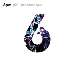 Phil Manzanera 6pm